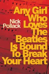 Any Girl Who Loves the Beatles Is Bound to Break Your Heart_peliplat