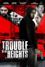 Trouble in the Heights_peliplat