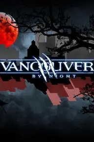 Werewolf the Apocalypse - Vancouver by Night_peliplat
