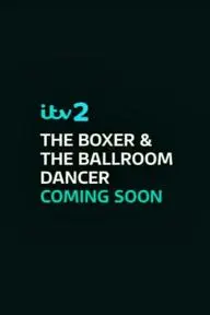 The Boxer & The Ballroom Dancer_peliplat