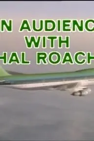 An Audience with Hal Roach_peliplat