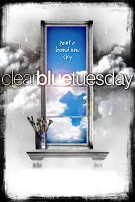 Clear Blue Tuesday_peliplat