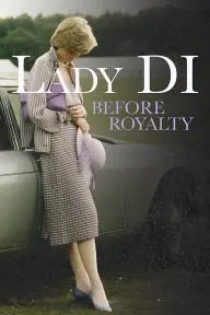 Lady Di: Before Royalty_peliplat