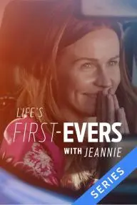 Life's First-Evers with Jeannie_peliplat