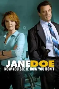 Jane Doe: Now You See It, Now You Don't_peliplat
