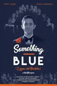 Something Blue: L'opera del Bachelor_peliplat