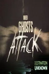 When Ghosts Attack_peliplat