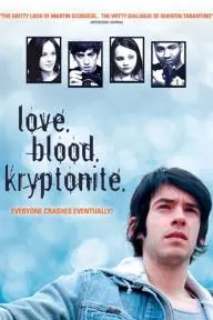 Love. Blood. Kryptonite._peliplat