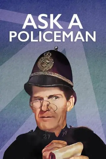 Ask a Policeman_peliplat