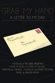 Grab My Hand: A Letter to My Dad_peliplat