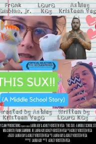 This Sux!! (A Middle School Story)_peliplat