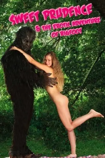 Sweet Prudence and the Erotic Adventure of Bigfoot_peliplat