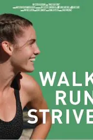 Walk Run Strive_peliplat