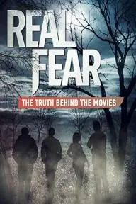 Real Fear: The Truth Behind the Movies_peliplat