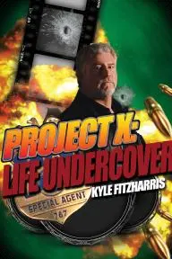 Project X: Life undercover_peliplat