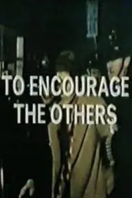 To Encourage the Others_peliplat