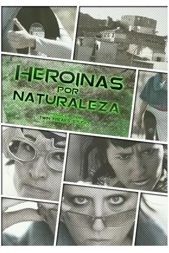 Heroínas por naturaleza_peliplat