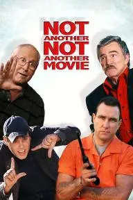 Not Another Not Another Movie_peliplat