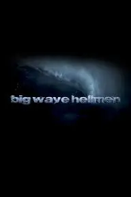Big Wave Hellmen_peliplat
