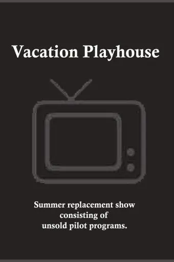 Vacation Playhouse_peliplat