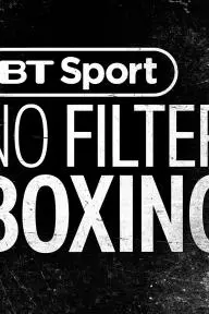 BT Sport No Filter Boxing_peliplat