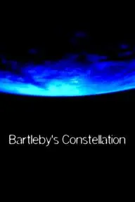 Bartleby's Constellation_peliplat