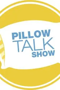 Pillow Talk Show_peliplat