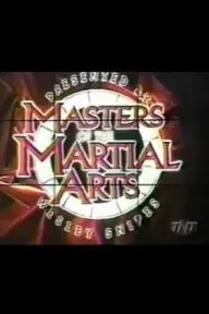 Masters of the Martial Arts Presented by Wesley Snipes_peliplat