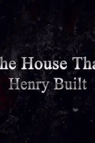The House That Henry Built_peliplat