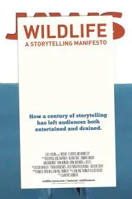 Wildlife: A Storytelling Manifesto_peliplat