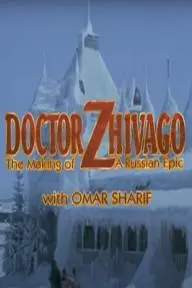 'Doctor Zhivago': The Making of a Russian Epic_peliplat