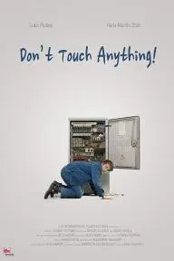 Don't Touch Anything!_peliplat