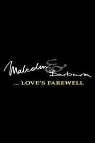 Malcolm and Barbara: Love's Farewell_peliplat