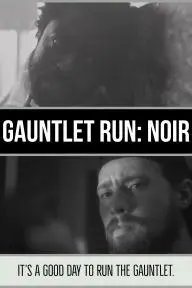 Gauntlet Run: Noir_peliplat