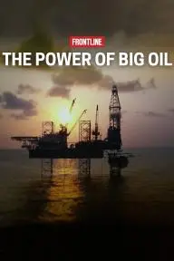 The Power of Big Oil_peliplat