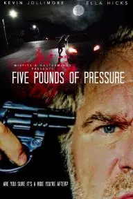 Five Pounds of Pressure 2020_peliplat