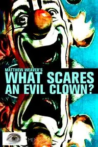 What Scares an Evil Clown?_peliplat