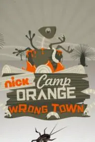 Camp Orange Wrong Town_peliplat