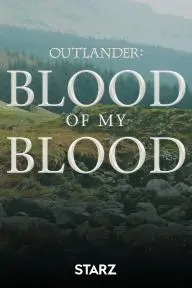 Outlander: Blood of My Blood_peliplat