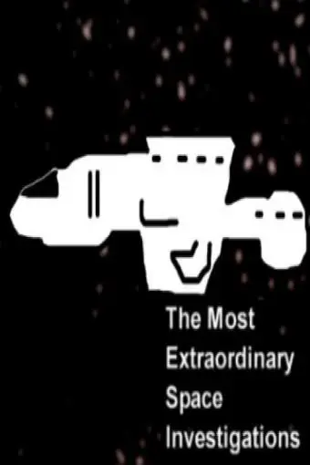 The Most Extraordinary Space Investigations_peliplat