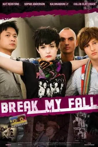 Break My Fall_peliplat