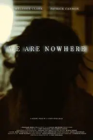 We Are Nowhere_peliplat