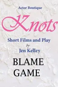Knots: Blame Game_peliplat