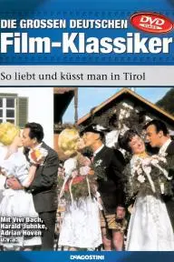 So liebt und küsst man in Tirol_peliplat