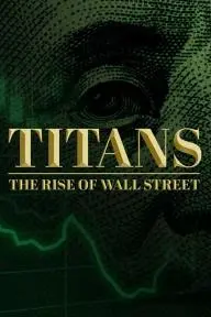 Titans: The Rise of Wall Street_peliplat