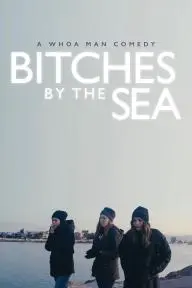 Bitches by the Sea_peliplat