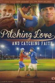 Pitching Love and Catching Faith_peliplat