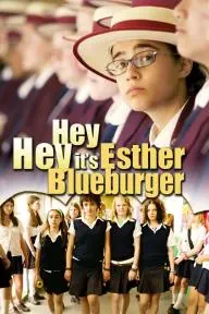 Hey Hey It's Esther Blueburger_peliplat