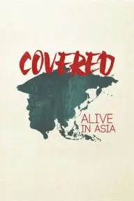 Covered: Alive in Asia - Live Concert_peliplat