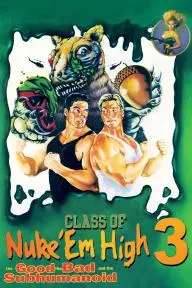 Class of Nuke 'Em High Part 3: The Good, the Bad and the Subhumanoid_peliplat
